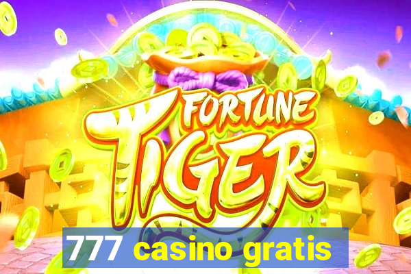 777 casino gratis