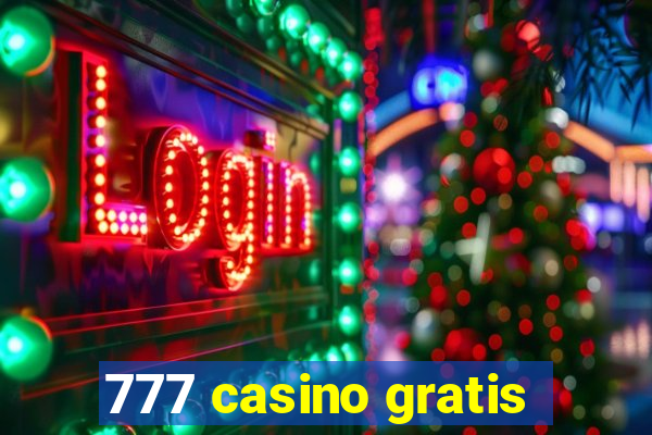 777 casino gratis