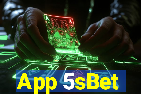 App 5sBet