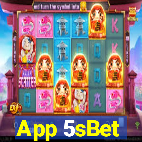 App 5sBet