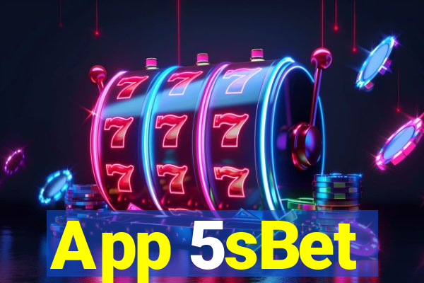 App 5sBet