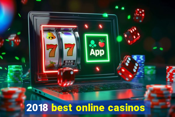 2018 best online casinos