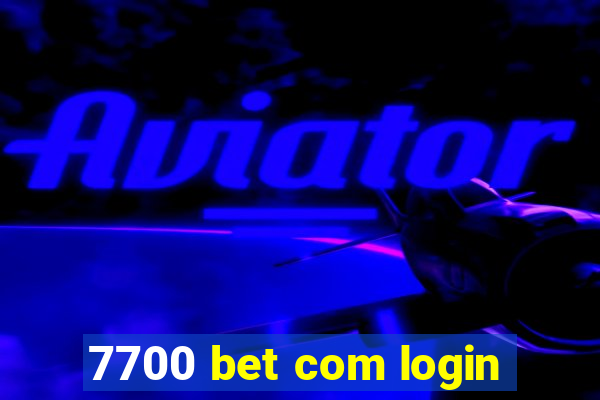 7700 bet com login