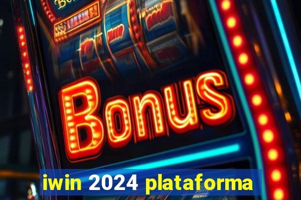 iwin 2024 plataforma