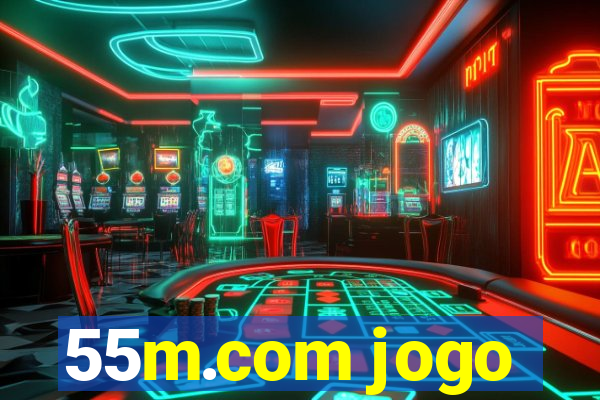 55m.com jogo