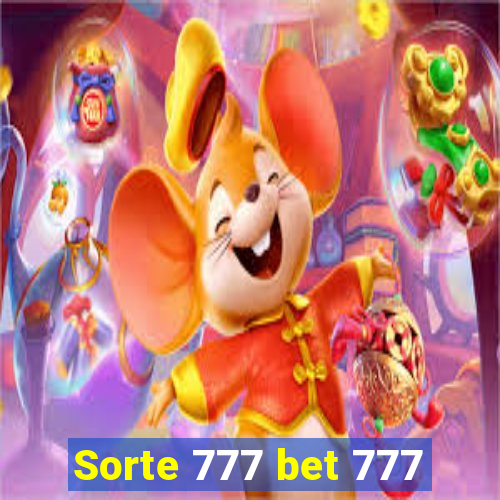 Sorte 777 bet 777