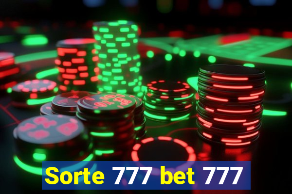 Sorte 777 bet 777