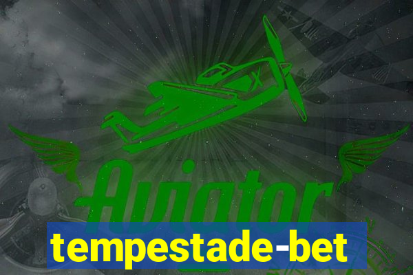 tempestade-bet