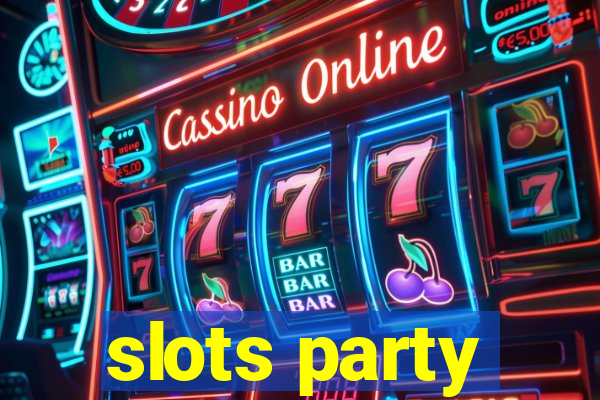 slots party