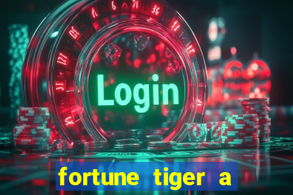 fortune tiger a partir de 1 real