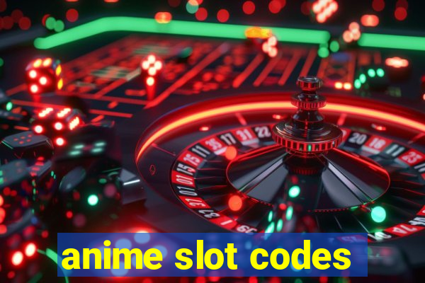 anime slot codes