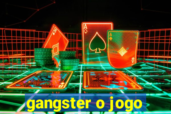 gangster o jogo