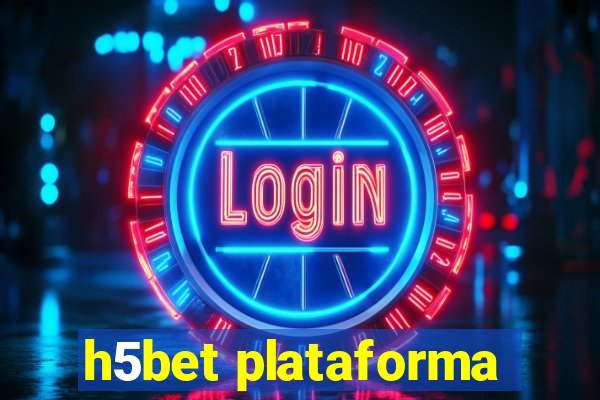 h5bet plataforma