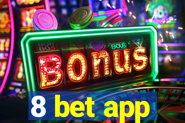 8 bet app