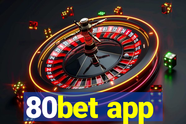 80bet app