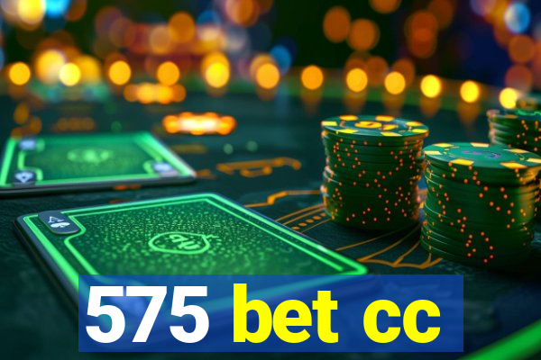 575 bet cc