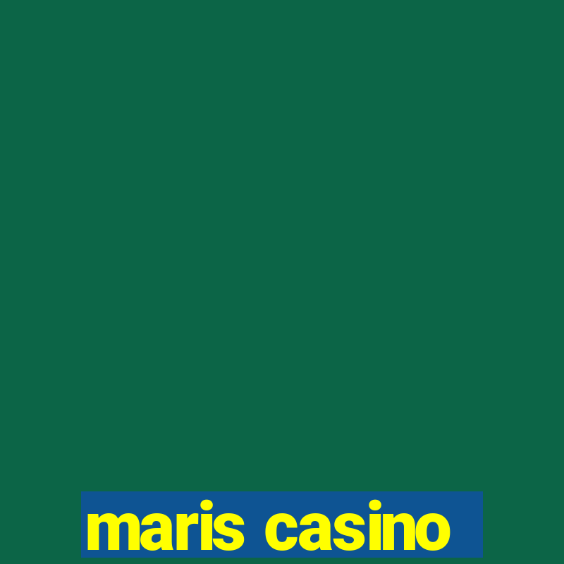 maris casino