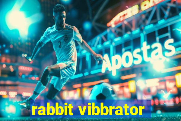 rabbit vibbrator