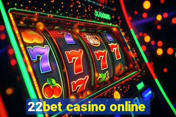 22bet casino online