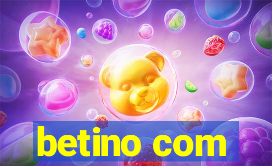 betino com