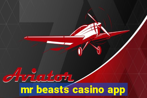 mr beasts casino app