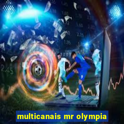 multicanais mr olympia