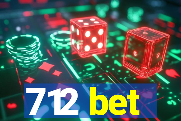 712 bet