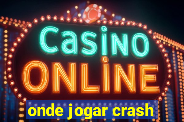 onde jogar crash