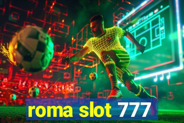 roma slot 777