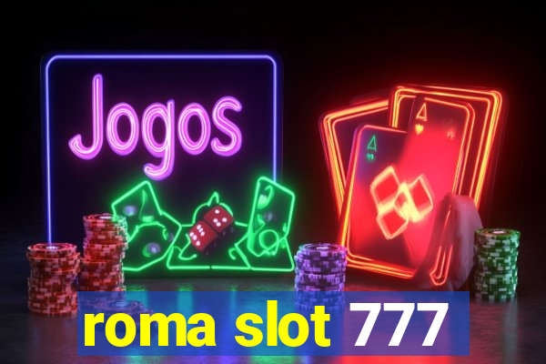 roma slot 777