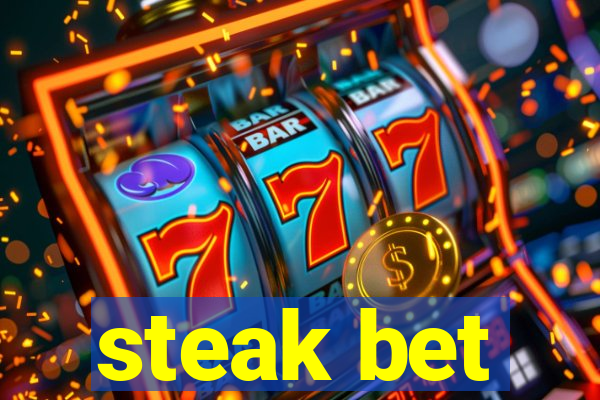 steak bet