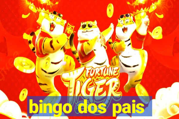 bingo dos pais