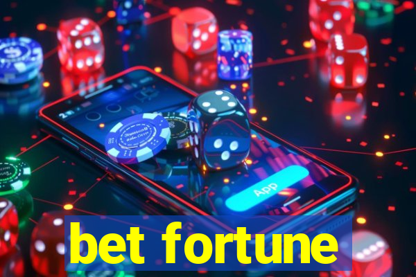 bet fortune