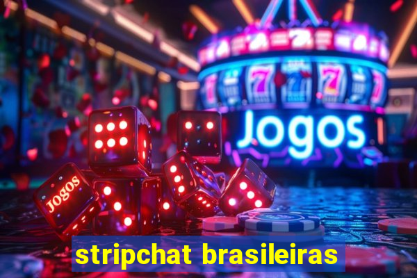 stripchat brasileiras