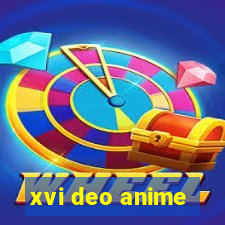 xvi deo anime