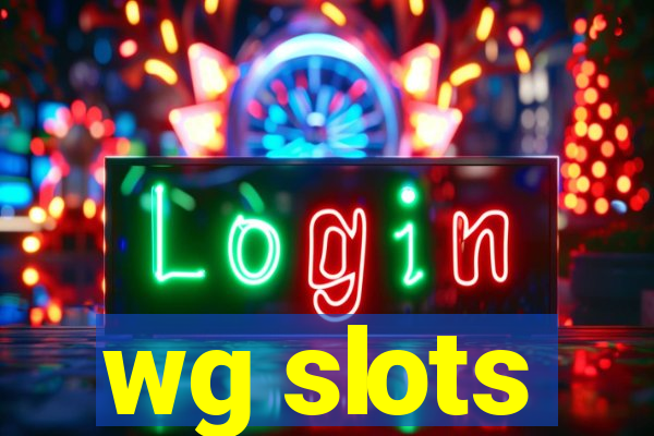 wg slots