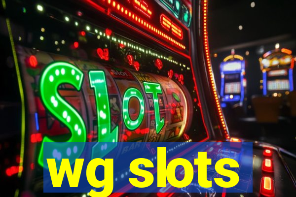 wg slots