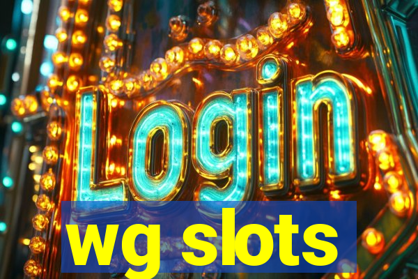 wg slots