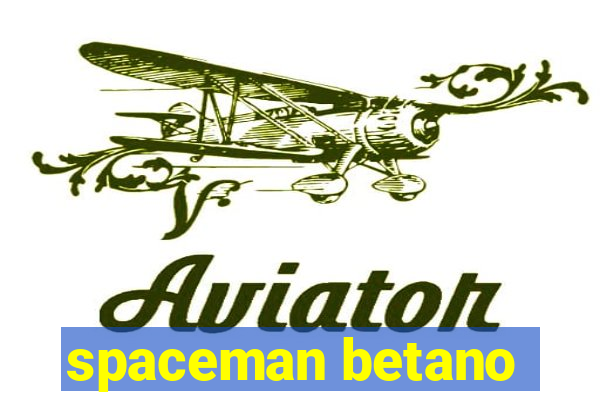 spaceman betano