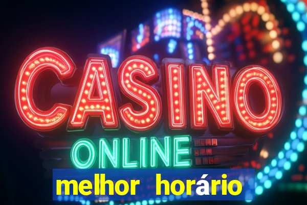 melhor horário para jogar fortune tiger de madrugada