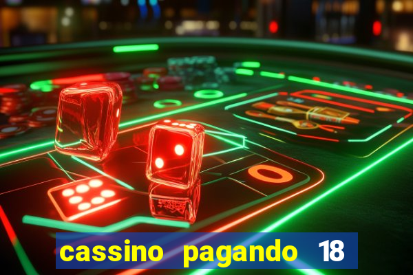 cassino pagando 18 reais no cadastro