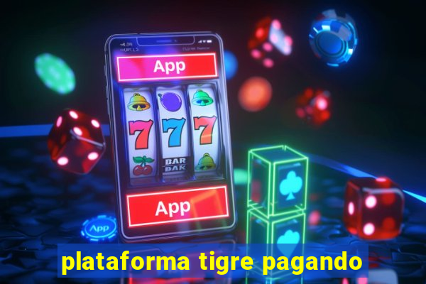 plataforma tigre pagando