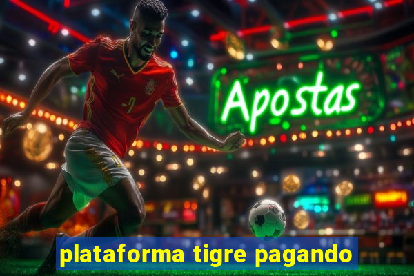 plataforma tigre pagando