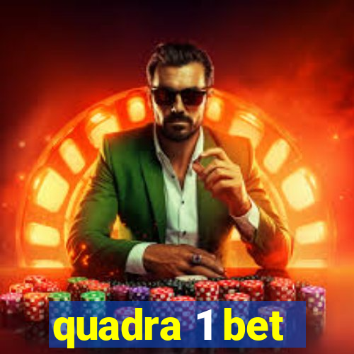 quadra 1 bet