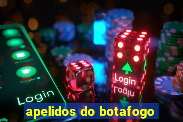 apelidos do botafogo