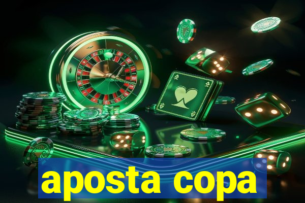 aposta copa