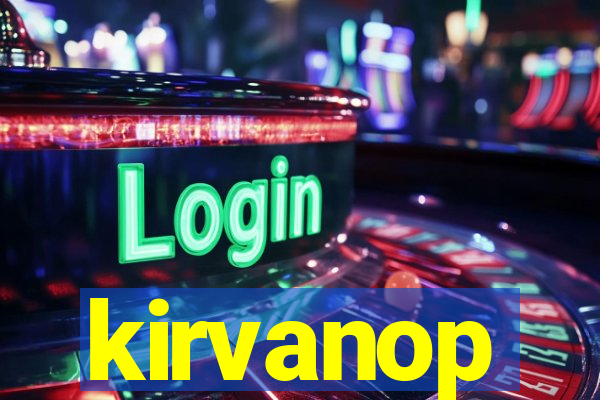 kirvanop