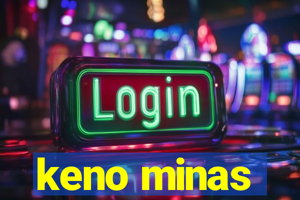 keno minas