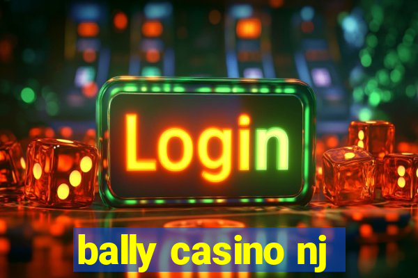 bally casino nj