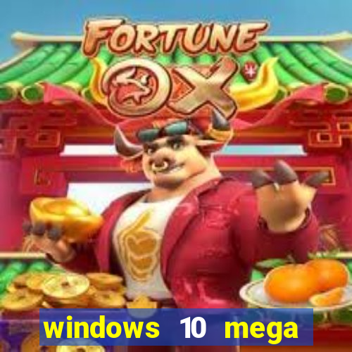 windows 10 mega lite download